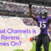 What Channels is the Ravens Games On