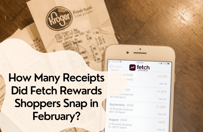 How Many Receipts Did Fetch Rewards Shoppers Snap in February?