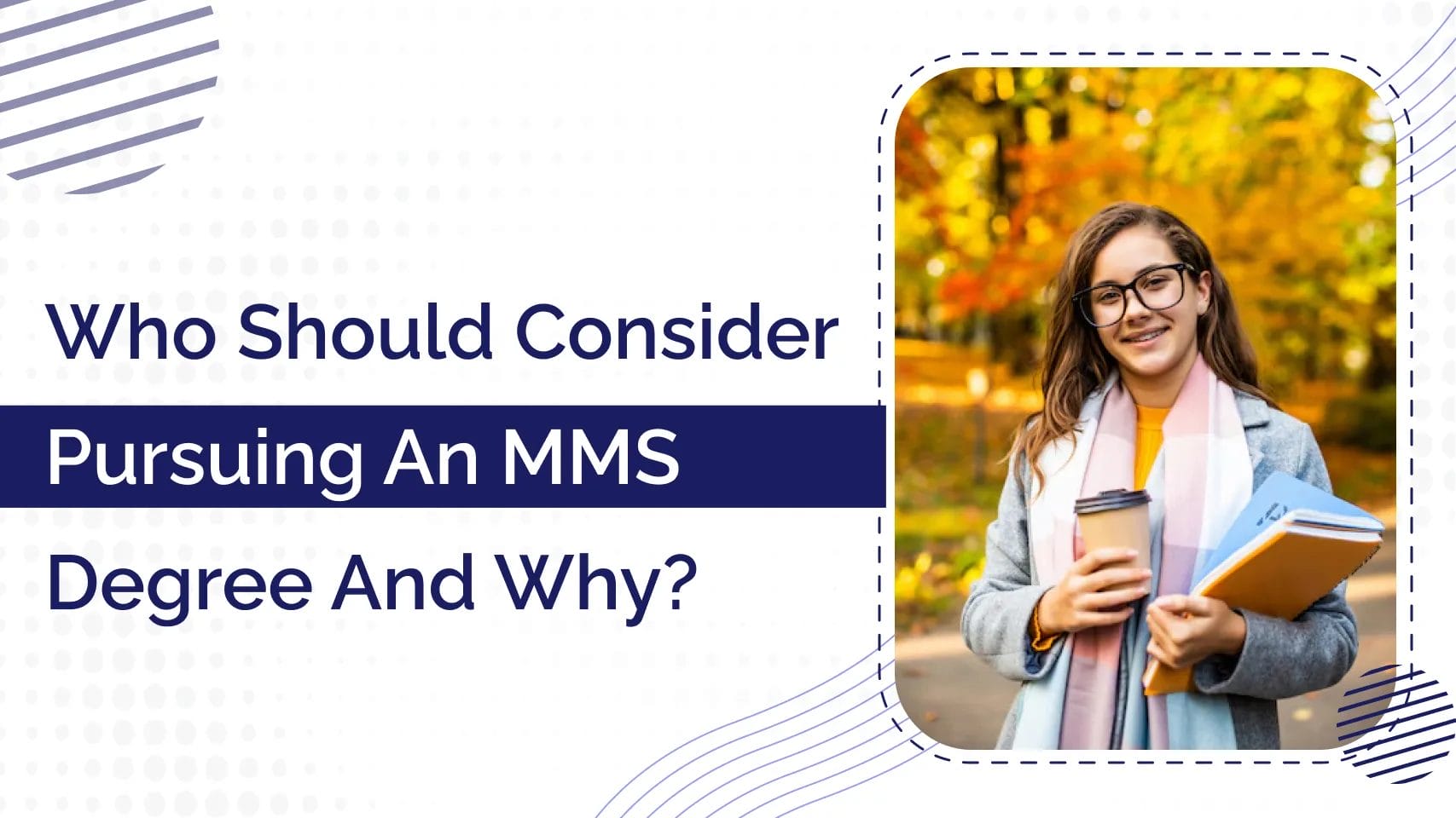 Who Should Consider Pursuing an MMS Degree, and Why?