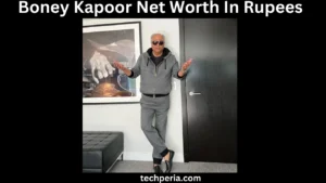 Boney Kapoor Net Worth In Rupees