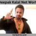 Deepak Kalal Net Worth