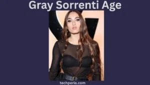 Gray Sorrenti Age
