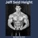 Jeff Seid Height