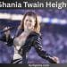 Shania Twain Height