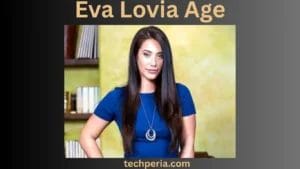 Eva Lovia Age