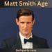 Matt Smith Age