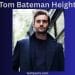 Tom Bateman Height