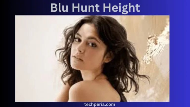 Blu Hunt Height