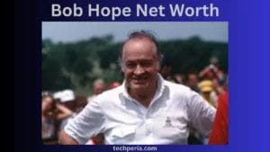Bob Hope Net WorthStock
