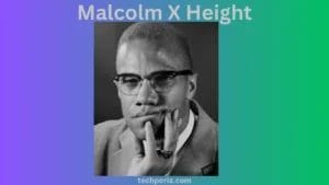 Malcolm X Height