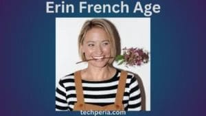 Erin French Age