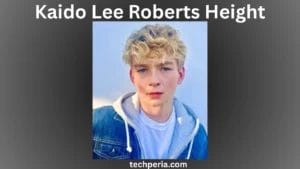 Kaido Lee Roberts Height